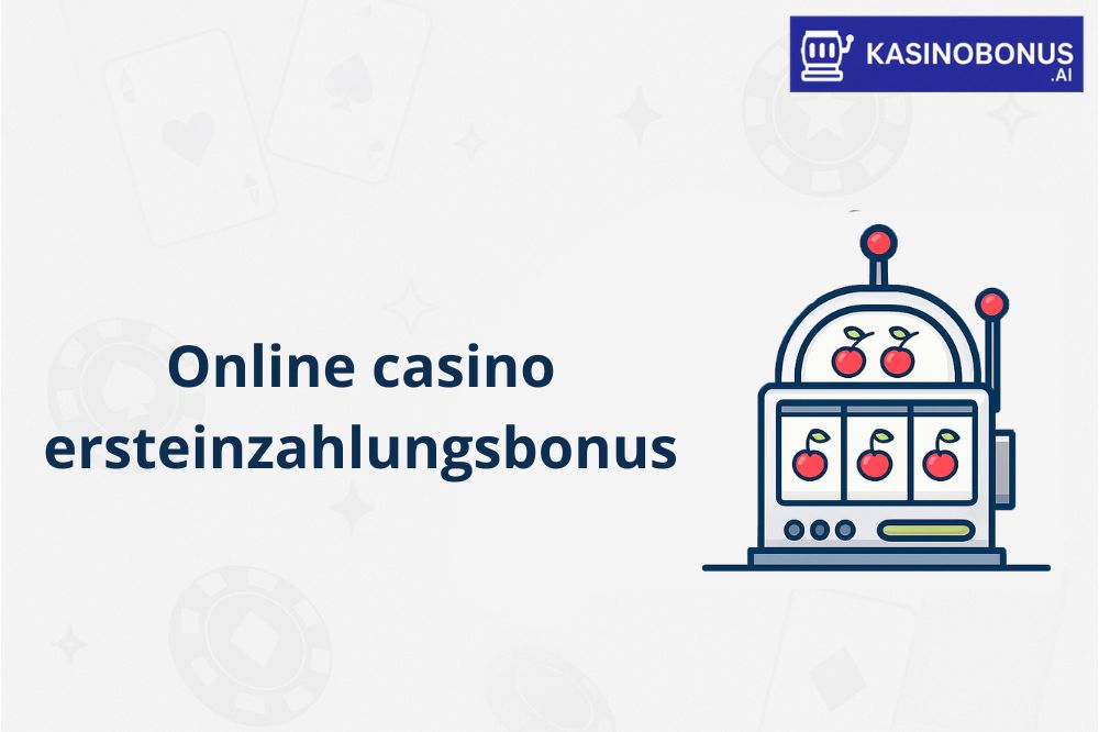 Online casino ersteinzahlungsbonus